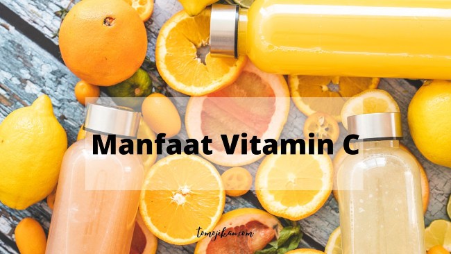 dampak kekurangan dan manfaat vitamin c