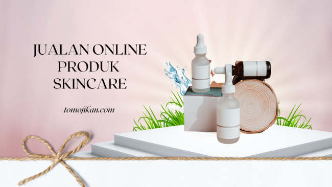 rekomendasi jualan online produk skincare usia 30 tahun ke atas