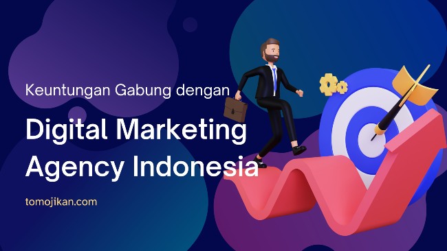 keuntungan bekerja di digital marketing agency Indonesia